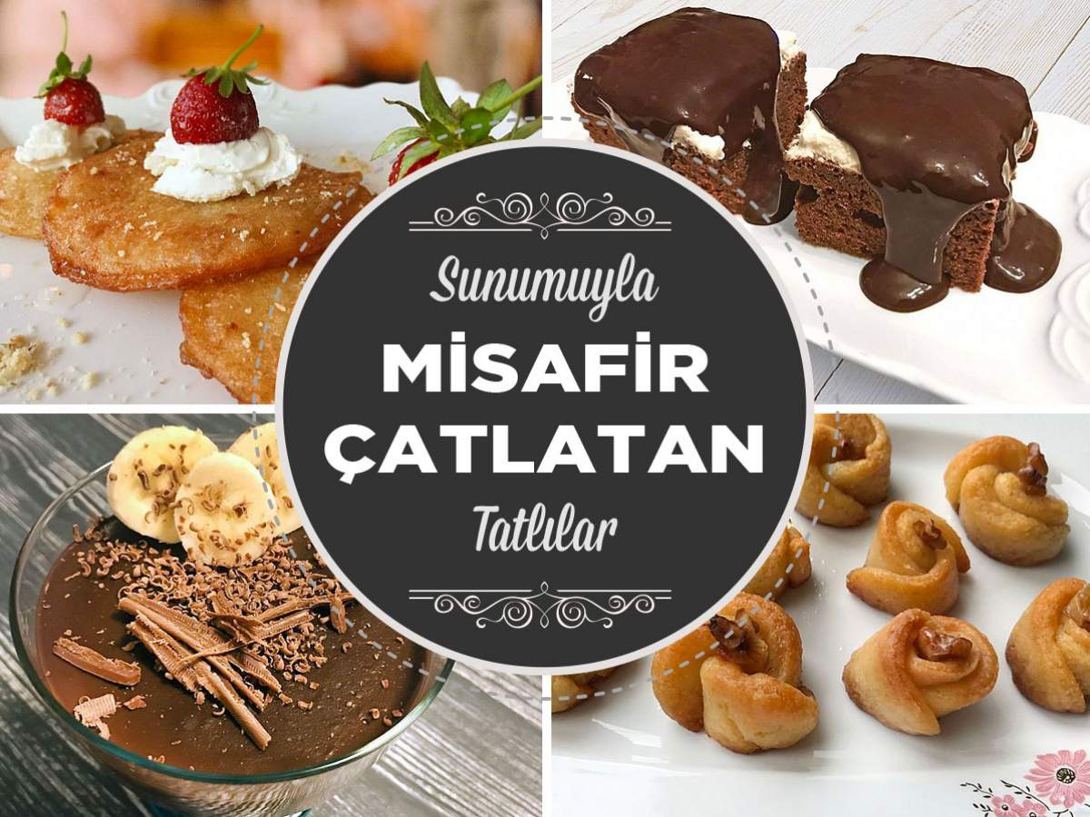 Misafir Çatlatan Sunumlarıyla 11 Nefis Tatlı Tarifi